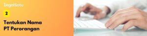 tentukan nama pt perorangan