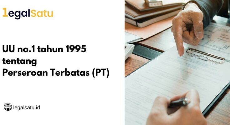 UU no.1 tahun 1995 tentang Perseroan Terbatas (PT)